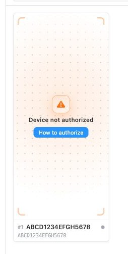 The Device not authorized card on the device wall